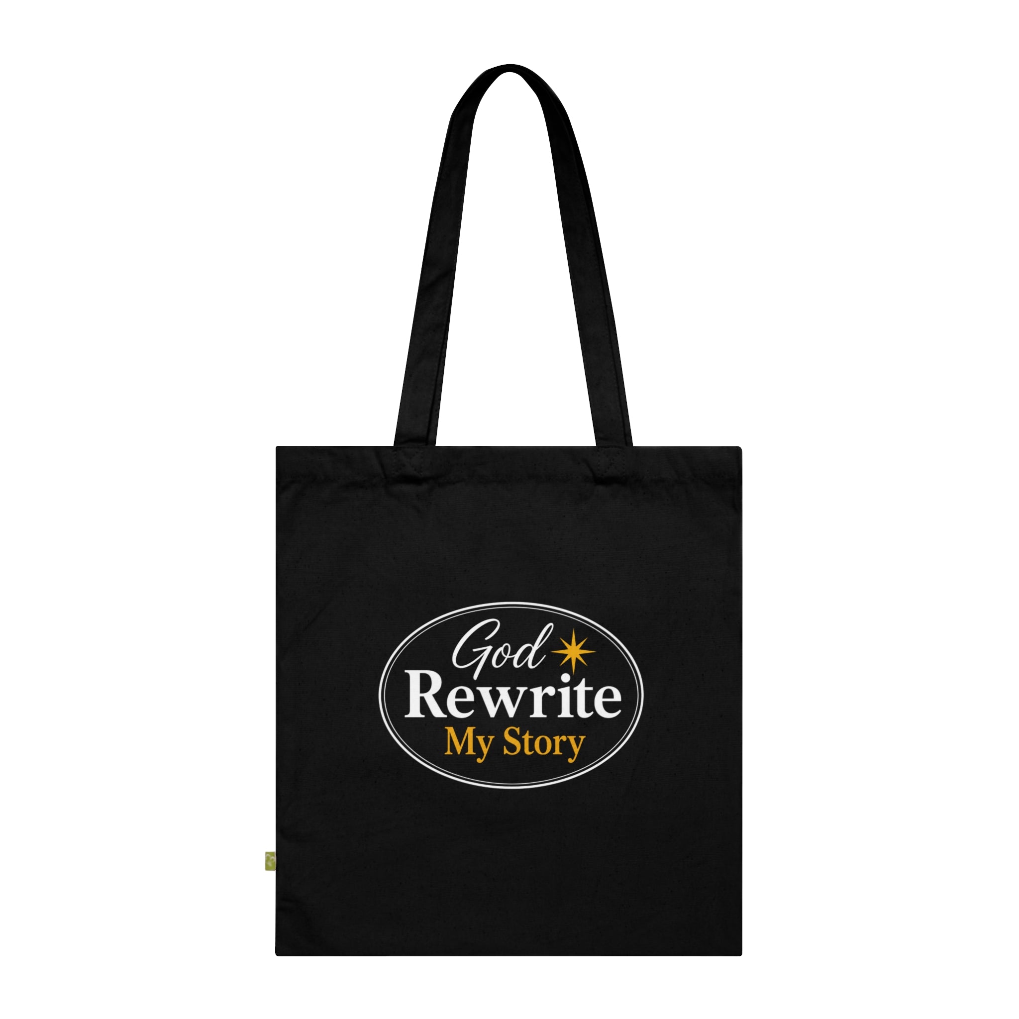 Tote Bag — "God Rewrite My Story" Inspirational Organic Cotton Tote